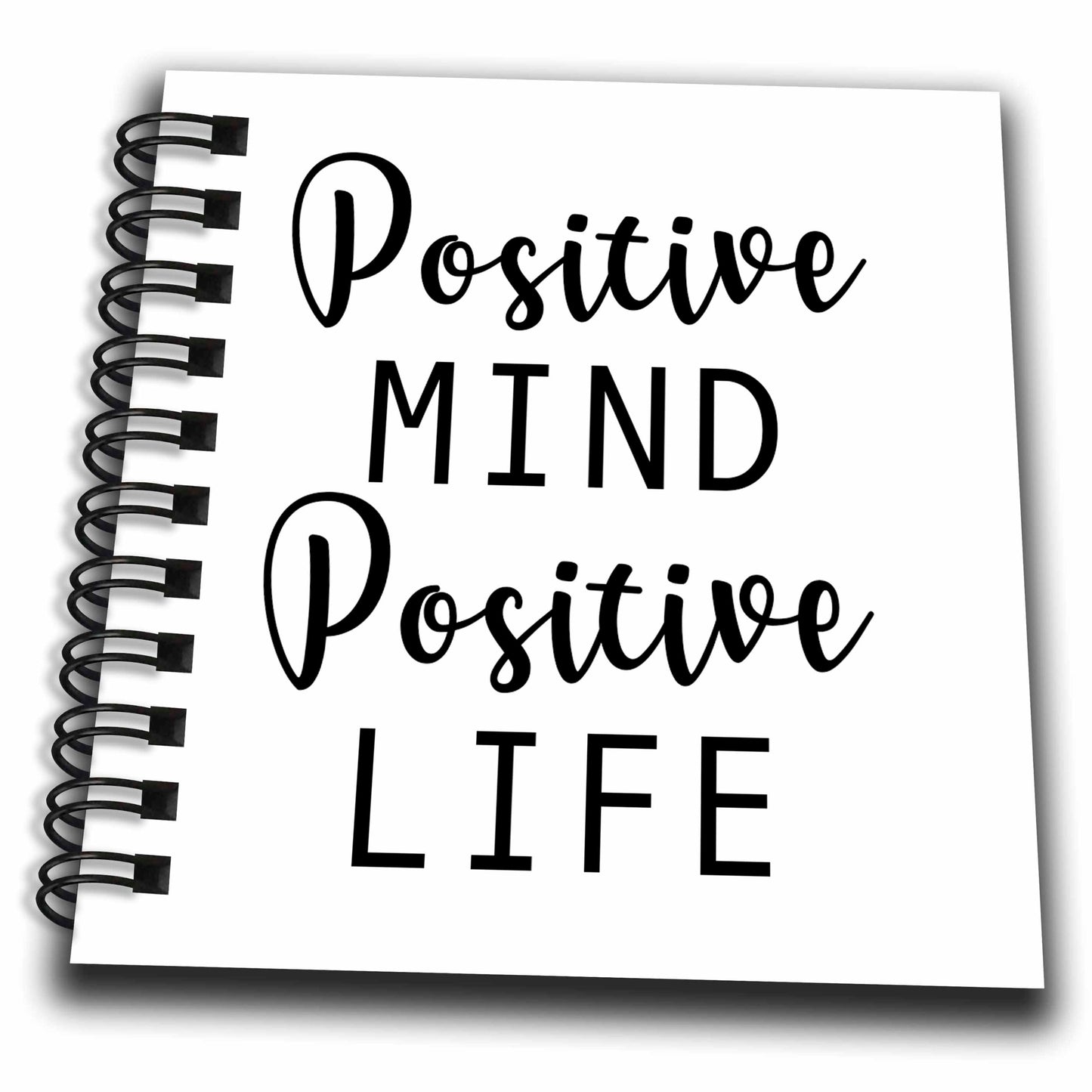 3dRose Tory Anne Collections Quotes - Postive Mind Positive Life - Drawing Books (db_336478)