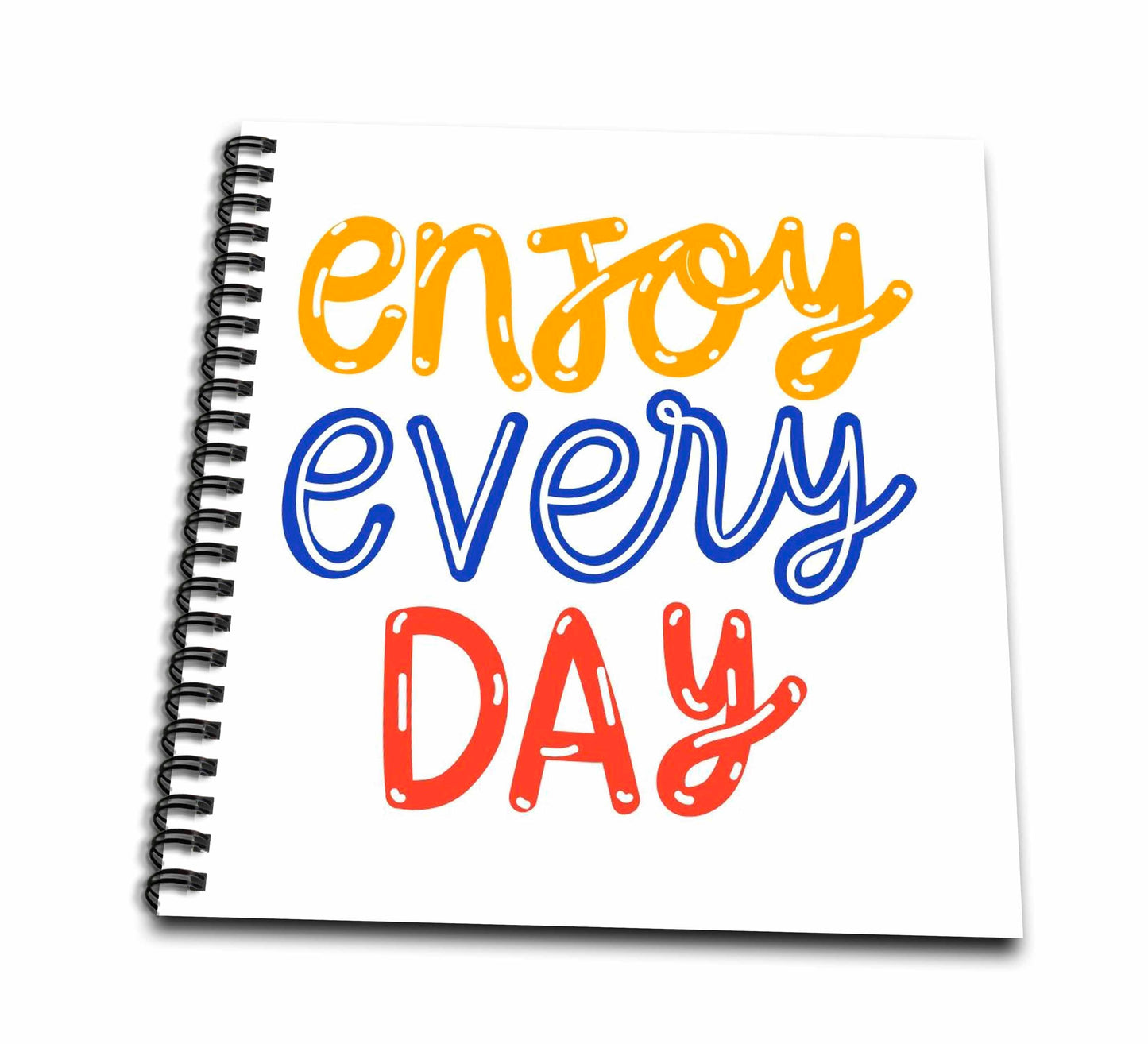 3dRose Enjoy Every Day Mental Health Awareness Motivational Quotes - Drawing Books (db-360494)