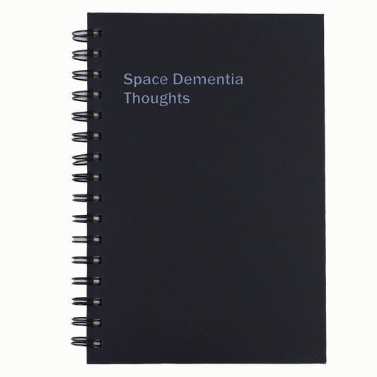 Space Dementia Thoughts Notebook