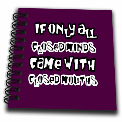 3dRose If Only All Closed Minds Came with Closed Mouths Grafitti - Drawing Books (db-384315)